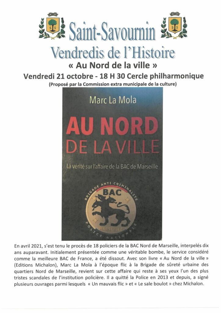 Mairie Saint-Savournin Vendredi Histoire 21 oct 2022 flyer Au nord de la ville par Marc La Mola