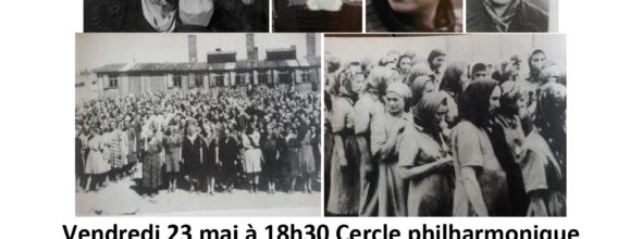 le 20 juin 2025 à 18h30 au cercle philarmonique  : Vendredis de l’histoire « Résistantes et déportées »